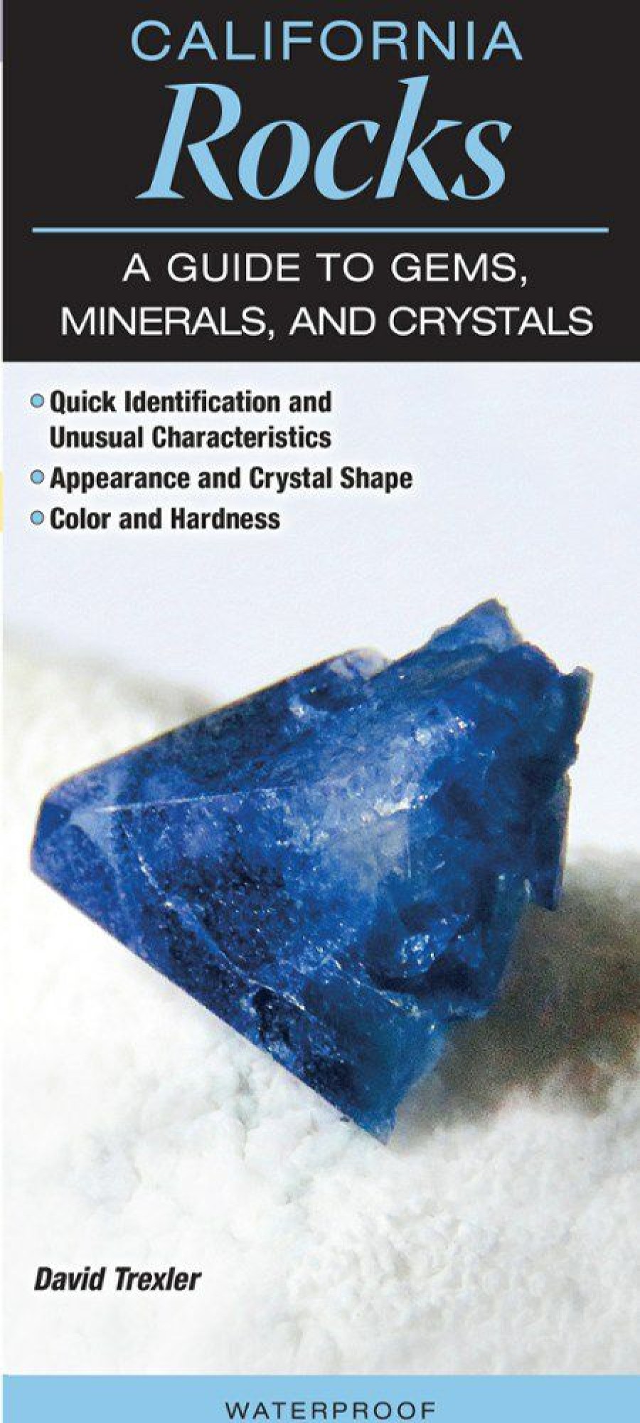 Books And Maps * | Quick Reference Publishing California Rocks: A Guide To Gems, Minerals And Crystals